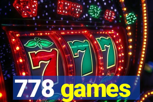 778 games